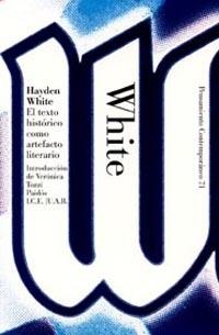 TEXTO HISTORICO COMO ARTEFACTO LITERARIO | 9788449314162 | WHITE, HAYDEN | Llibreria L'Illa - Llibreria Online de Mollet - Comprar llibres online