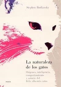 NATURALEZA DE LOS GATOS, LA | 9788449313813 | BUDIANSKY, STEPHEN | Llibreria L'Illa - Llibreria Online de Mollet - Comprar llibres online