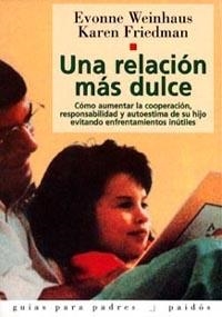 RELACION MAS DULCE, UNA | 9788475099286 | FRIEDMAN, KAREN