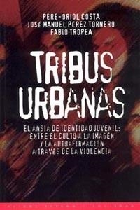 TRIBUS URBANAS | 9788449303043 | COSTA, PERE ORIOL | Llibreria L'Illa - Llibreria Online de Mollet - Comprar llibres online