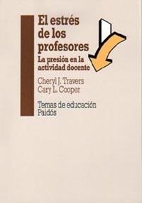 ESTRES DE LOS PROFESORES, EL | 9788449304248 | TRAVERS, CHERYL J.
