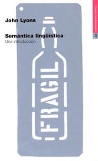 SEMANTICA LINGÜISTICA.UNA INTRODUCCION | 9788449304422 | LYONS, JOHN | Llibreria L'Illa - Llibreria Online de Mollet - Comprar llibres online