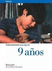 COMPRENDIENDO A TU HIJO DE 9 AÑOS | 9788449304552