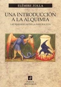 INTRODUCCION A LA ALQUIMIA, UNA | 9788449314834 | ZOLLA, ELEMIRE | Llibreria L'Illa - Llibreria Online de Mollet - Comprar llibres online