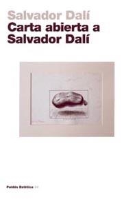 CARTA ABIERTA A SALVADOR DALI | 9788449314964 | DALI, SALVADOR | Llibreria L'Illa - Llibreria Online de Mollet - Comprar llibres online