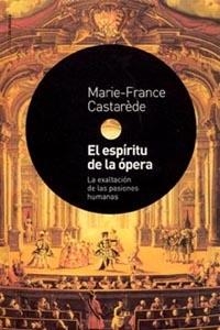 ESPIRITU DE LA OPERA, EL | 9788449314520 | CASTAREDE, MARIE-FRANCE | Llibreria L'Illa - Llibreria Online de Mollet - Comprar llibres online