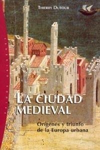 CIUDAD MEDIEVAL, LA | 9788449315183 | DUTOUR, THIERRY | Llibreria L'Illa - Llibreria Online de Mollet - Comprar llibres online