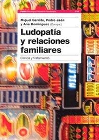 LUDOPATIA Y RELACIONES FAMILIARES | 9788449315206 | GARRIDO, MIGUEL | Llibreria L'Illa - Llibreria Online de Mollet - Comprar llibres online