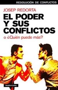 PODER Y SUS CONFLICTOS O ¿QUIEN PUEDE MAS?, EL | 9788449317200 | REDORTA, JOSEP | Llibreria L'Illa - Llibreria Online de Mollet - Comprar llibres online