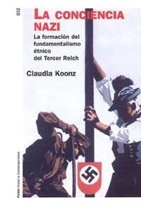 CONCIENCIA NAZI, LA | 9788449317675 | KOONZ, CLAUDIA | Llibreria L'Illa - Llibreria Online de Mollet - Comprar llibres online