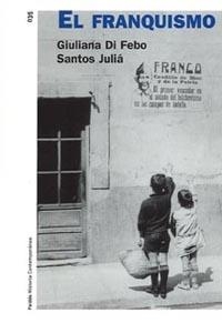 FRANQUISMO, EL | 9788449318146 | DI FEBO, GIULIANA / SANTOS JULIA | Llibreria L'Illa - Llibreria Online de Mollet - Comprar llibres online