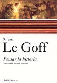 PENSAR LA HISTORIA | 9788449318122 | LE GOFF, JACQUES | Llibreria L'Illa - Llibreria Online de Mollet - Comprar llibres online