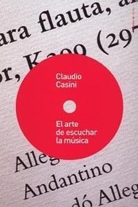 ARTE DE ESCUCHAR LA MUSICA, EL | 9788449318818 | CASINI, CLAUDIO | Llibreria L'Illa - Llibreria Online de Mollet - Comprar llibres online