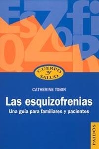 ESQUIZOFRENIAS, LAS | 9788449318917 | TOBIN, CATHERINE | Llibreria L'Illa - Llibreria Online de Mollet - Comprar llibres online