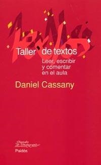 TALLER DE TEXTOS | 9788449319358 | CASSANY, DANIEL | Llibreria L'Illa - Llibreria Online de Mollet - Comprar llibres online