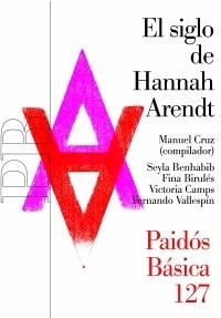 SIGLO DE HANNAH ARENDT, EL | 9788449319396 | VV.AA. | Llibreria L'Illa - Llibreria Online de Mollet - Comprar llibres online