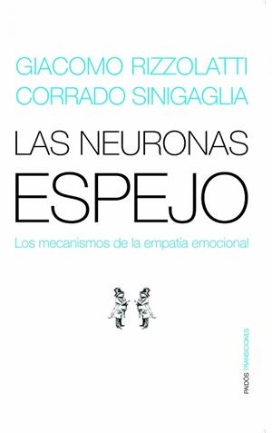 NEURONAS ESPEJO, LAS | 9788449319440 | RIZZOLATTI, GIACOMO / CORRADO SINIGAGLIA | Llibreria L'Illa - Llibreria Online de Mollet - Comprar llibres online