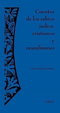 CUENTOS DE LOS SABIOS JUDÍOS CRISTIANOS Y MUSULMANES | 9788449320712 | AAVV | Llibreria L'Illa - Llibreria Online de Mollet - Comprar llibres online