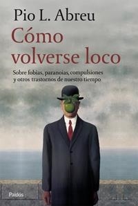 COMO VOLVERSE LOCO | 9788449321054 | PIO ABREU, J.L. | Llibreria L'Illa - Llibreria Online de Mollet - Comprar llibres online