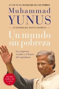 MUNDO SIN POBREZA, UN | 9788449321283 | YUNUS, MUHAMMAD | Llibreria L'Illa - Llibreria Online de Mollet - Comprar llibres online