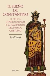 SUEÑO DE CONSTANTINO, EL | 9788449321559 | VEYNE, PAUL