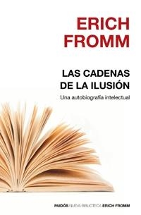 CADENAS DE LA ILUSION, LAS | 9788449321672 | FROMM, ERICH | Llibreria L'Illa - Llibreria Online de Mollet - Comprar llibres online