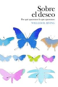 SOBRE EL DESEO | 9788449321696 | IRVINE, WILLIAM B. | Llibreria L'Illa - Llibreria Online de Mollet - Comprar llibres online