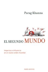 SEGUNDO MUNDO, EL | 9788449321757 | KHANNA, PARAG