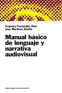 MANUAL BASICO LENGUAJE Y NARRA | 9788449306044 | FERNÁNDEZ DÍEZ, F. Y MARTÍNEZ ABADÍA, J.
