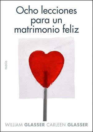 OCHO LECCIONES PARA UN MATRIMONIO FELIZ | 9788449322020 | GLASSER, WILLIAM