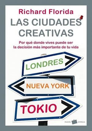 CIUDADES CREATIVAS, LAS | 9788449322044 | FLORIDA, RICHARD | Llibreria L'Illa - Llibreria Online de Mollet - Comprar llibres online
