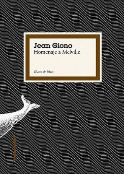 HOMENAJE A MELVILLE | 9788449322068 | GIONO, JEAN | Llibreria L'Illa - Llibreria Online de Mollet - Comprar llibres online