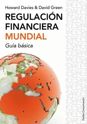 REGULACION FINANCIERA MUNDIAL | 9788449322679 | DAVIES, HOWARD Y GREEN, DAVID