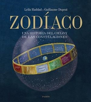 ZODÍACO | 9788449323102 | HADDAD, LEILA Y DUPRAT, GUILLAUME | Llibreria L'Illa - Llibreria Online de Mollet - Comprar llibres online