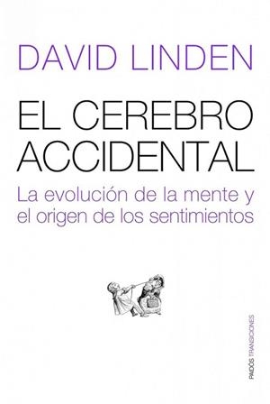 CEREBRO ACCIDENTAL, EL | 9788449323386 | LINDEN, DAVID | Llibreria L'Illa - Llibreria Online de Mollet - Comprar llibres online