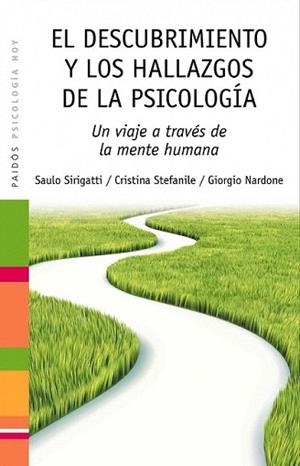 DESCUBRIMIENTO Y LOS HALLAZGOS DE LA PSICOLOGIA, EL | 9788449324840 | SIRIGATTI, SAULO / NARDONE, GIORGIO / CRISTINA STE