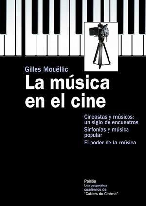 MUSICA EN EL CINE, LA | 9788449325687 | MOUËLLIC, GILLES