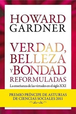 VERDAD BELLEZA Y BONDAD REFORMULADAS | 9788449326042 | GARDNER, HOWARD | Llibreria L'Illa - Llibreria Online de Mollet - Comprar llibres online