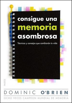 CONSIGUE UNA MEMORIA ASOMBROSA | 9788449326578 | O'BRIEN, DOMINIC | Llibreria L'Illa - Llibreria Online de Mollet - Comprar llibres online