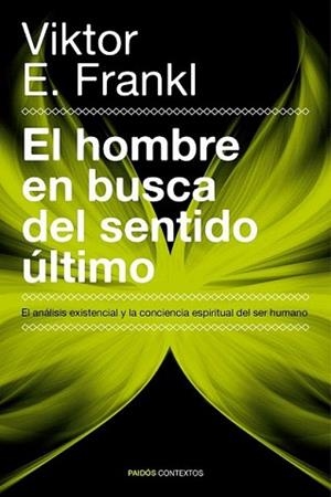 HOMBRE EN BUSCA DEL SENTIDO ÚLTIMO, EL | 9788449326660 | FRANKL, VIKTOR E. | Llibreria L'Illa - Llibreria Online de Mollet - Comprar llibres online