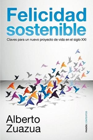 FELICIDAD SOSTENIBLE | 9788449323003 | ZUAZUA IRIONDO, ALBERTO