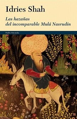 HAZAÑAS DEL INCOMPARABLE MULÁ NASRUDÍN | 9788449327216 | SHAH, IDRIES | Llibreria L'Illa - Llibreria Online de Mollet - Comprar llibres online