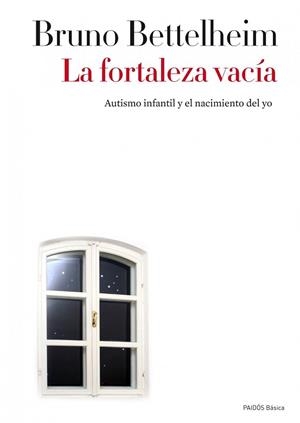 FORTALEZA VACÍA, LA | 9788449327223 | BETTELHEIM, BRUNO | Llibreria L'Illa - Llibreria Online de Mollet - Comprar llibres online