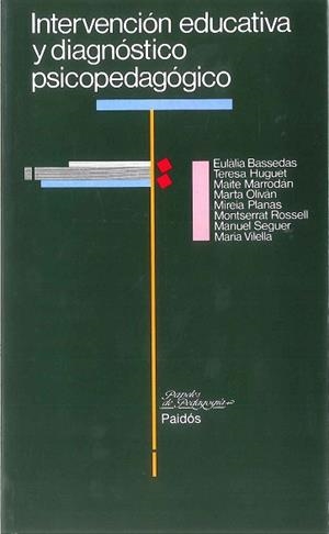 INTERVENCION EDUCATIVA Y DIAGNOSTICO PSICOPEDAGOG | 9788475096896 | Bassedas, Eulalia, etc.