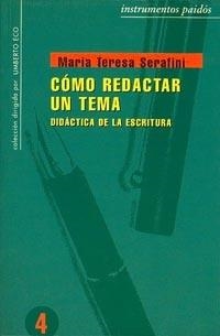 COMO REDACTAR UN TEMA : DIDACTICA DE LA ESCRITURA | 9788475095127 | Serafini, M. Teresa | Llibreria L'Illa - Llibreria Online de Mollet - Comprar llibres online