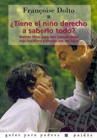 TIENE EL NIÑO DERECHO A SABERLO TODO? | 9788475095509 | DOLTO, FRANÇOISE | Llibreria L'Illa - Llibreria Online de Mollet - Comprar llibres online