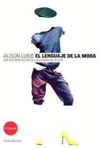 LENGUAJE DE LA MODA, EL | 9788449300042 | ALISON LURIE | Llibreria L'Illa - Llibreria Online de Mollet - Comprar llibres online