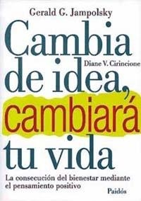 CAMBIA DE IDEA,CAMBIARA TU VIDA | 9788449300202 | JAMPOLSKY | Llibreria L'Illa - Llibreria Online de Mollet - Comprar llibres online