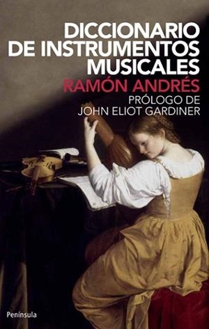 DICCIONARIO DE INSTRUMENTOS MUSICALES | 9788483073940 | ANDRES, RAMON | Llibreria L'Illa - Llibreria Online de Mollet - Comprar llibres online