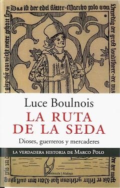 RUTA DE LA SEDA, LA | 9788483076095 | BOULNOIS, LUCE